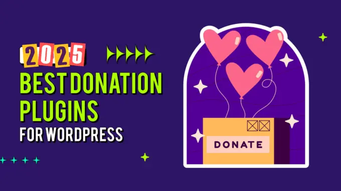 Top 3 Best Donation Plugins for WordPress 2025